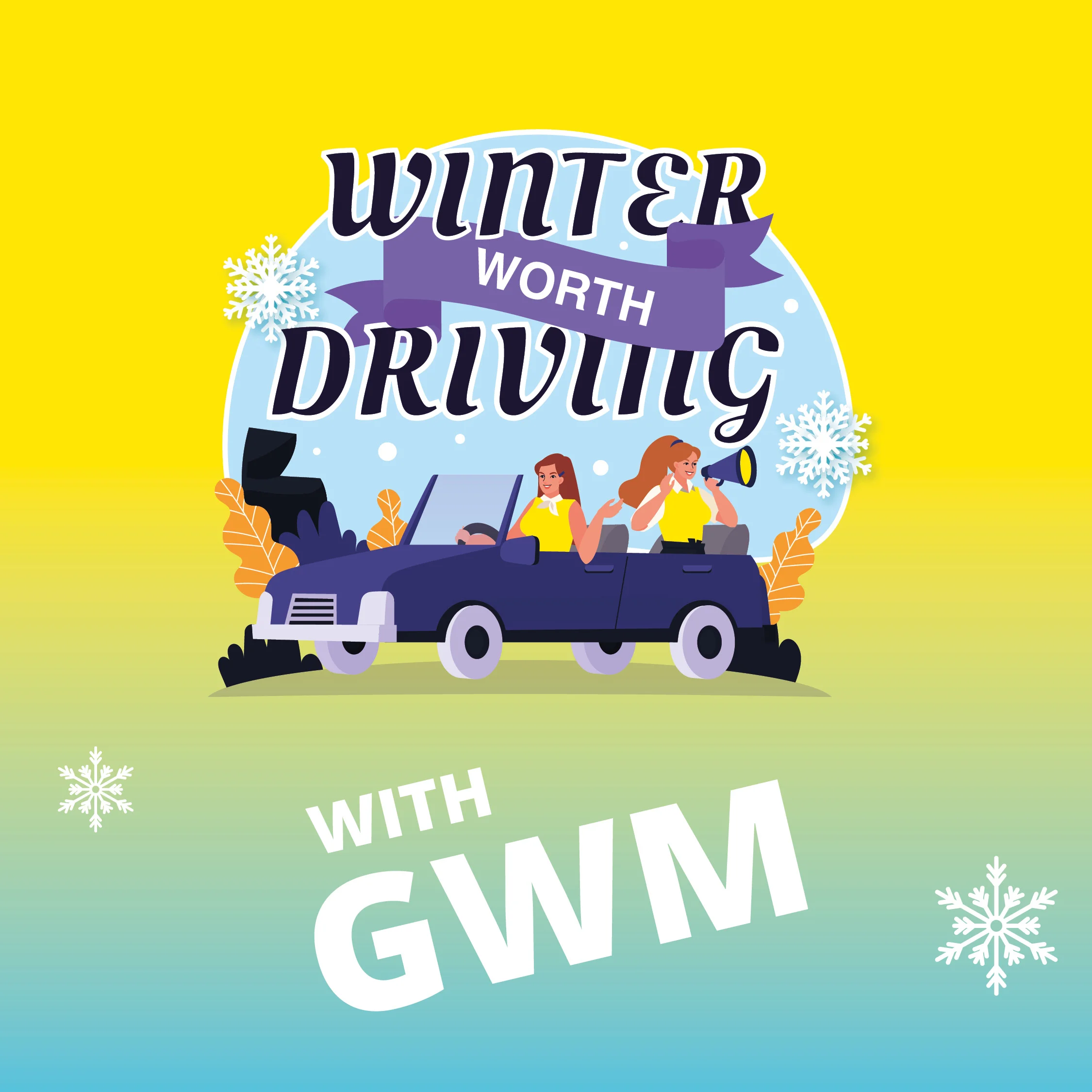 Winter Worth Driving - GWM