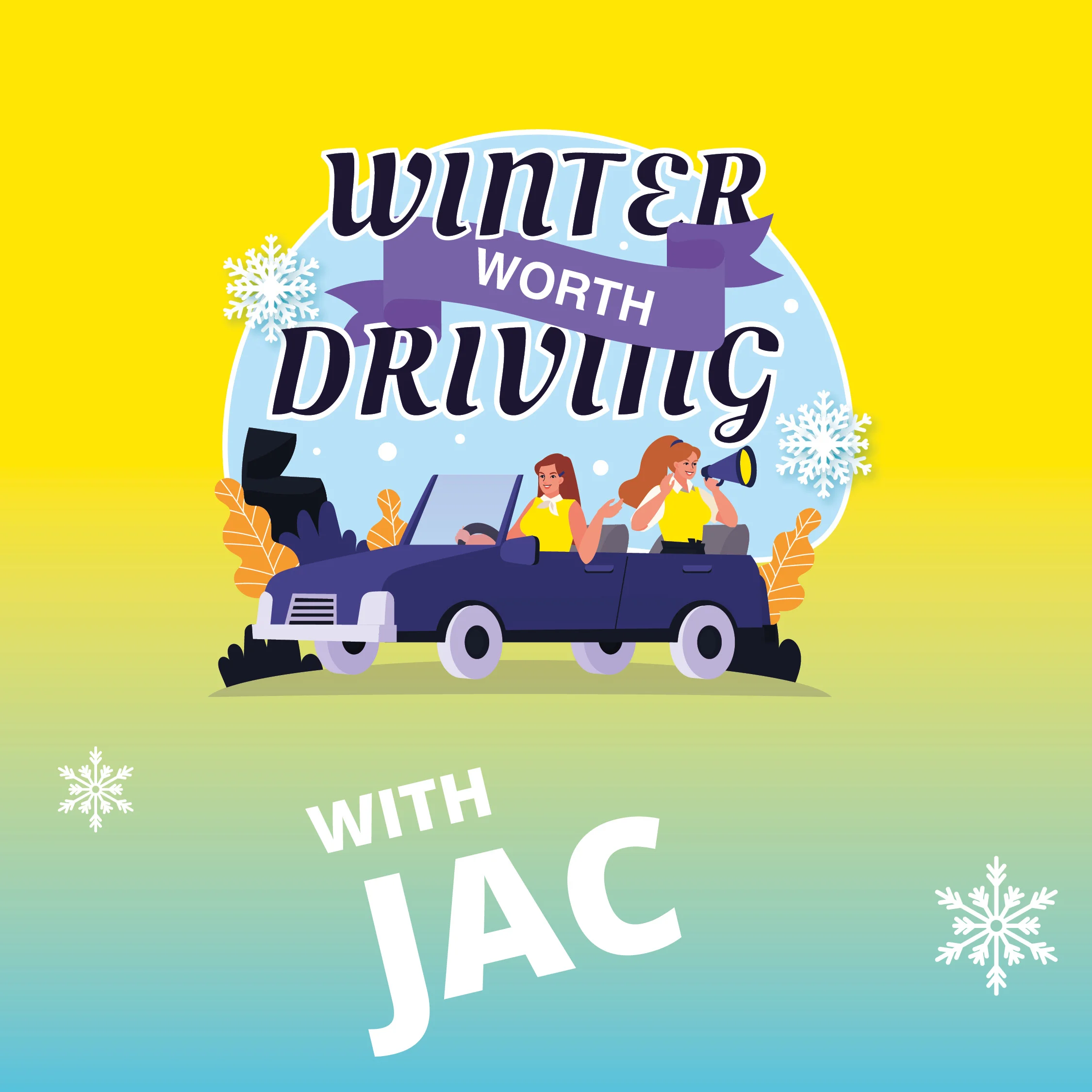 Winter Worth Driving - Jac
