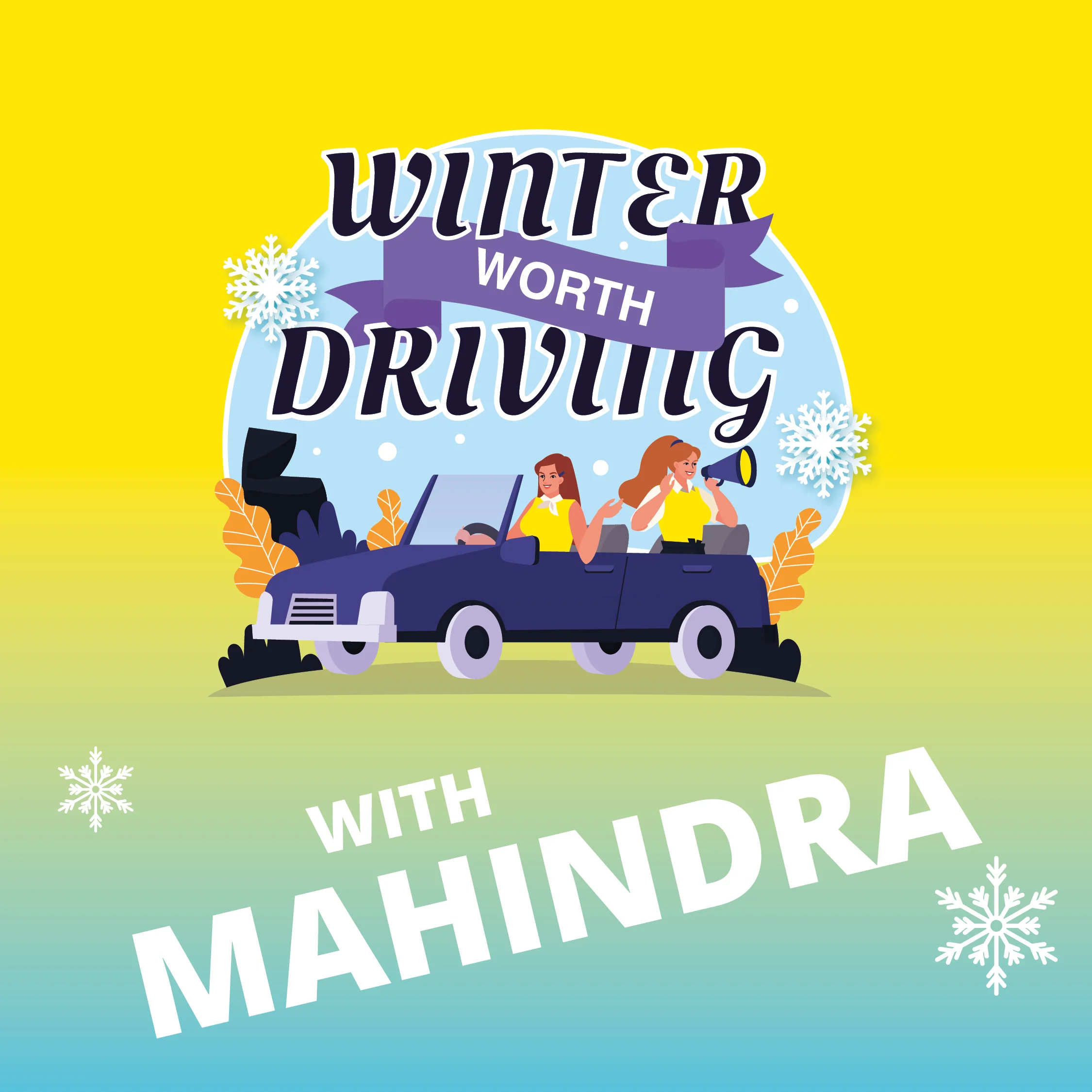 Winter Worth Driving - Mahindra