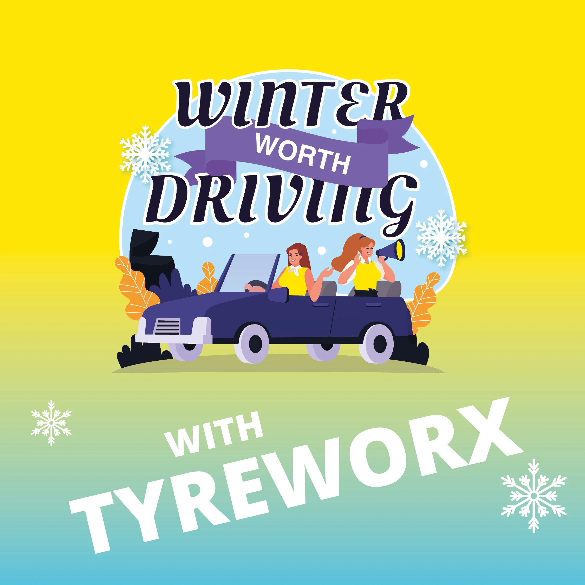 Winter Worth Driving - Tyreworx